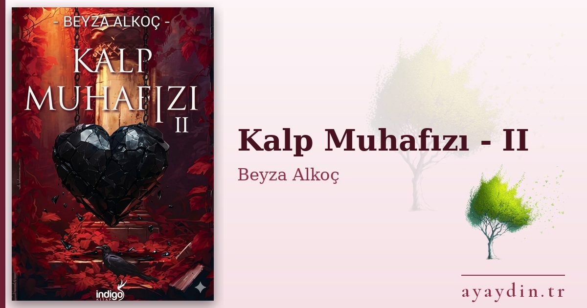 Kalp Muhafızı - II - Beyza Alkoç kitap alıntıları ve sözleri