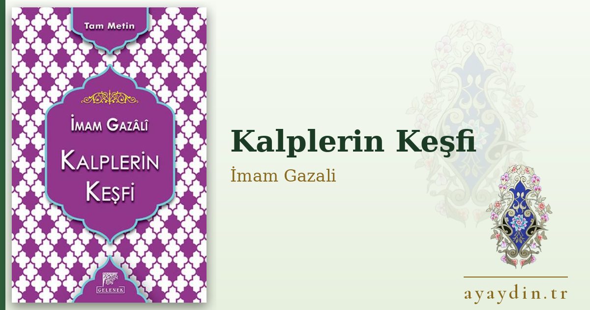 Kalplerin Keşfi - İmam Gazali kitap alıntıları ve sözleri