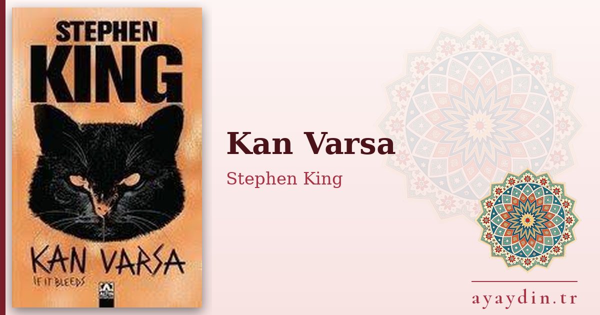Kan Varsa - Stephen King kitap alıntıları ve sözleri