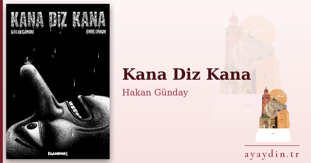 Kana Diz Kana - Hakan Günday kitap alıntıları ve sözleri