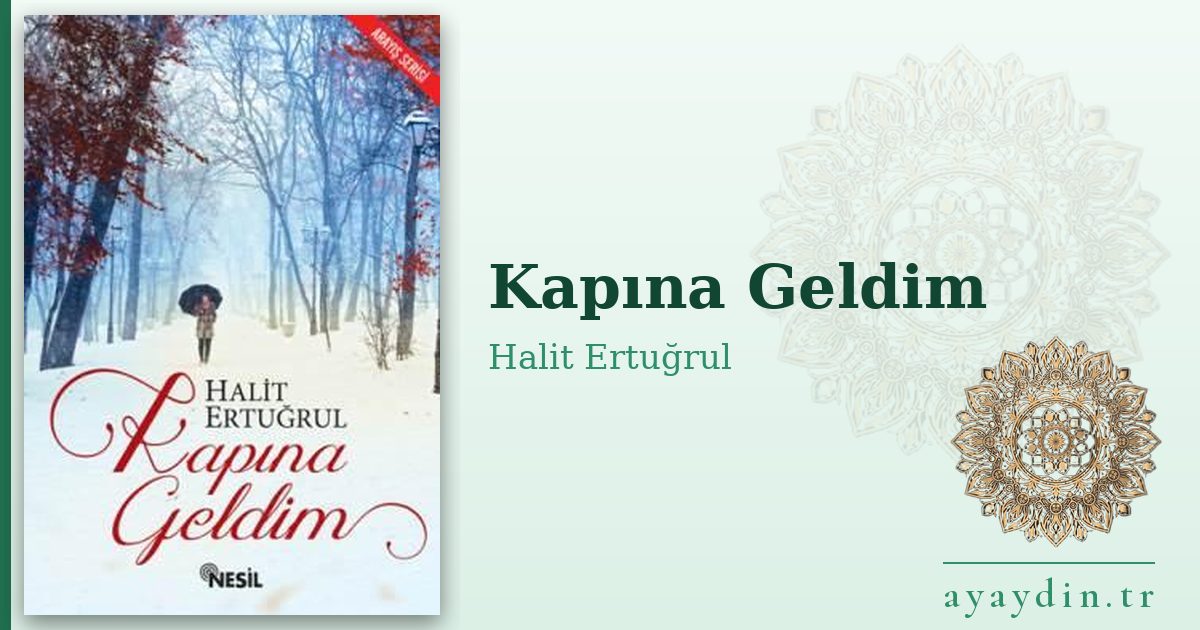 Kapına Geldim - Halit Ertuğrul kitap alıntıları ve sözleri