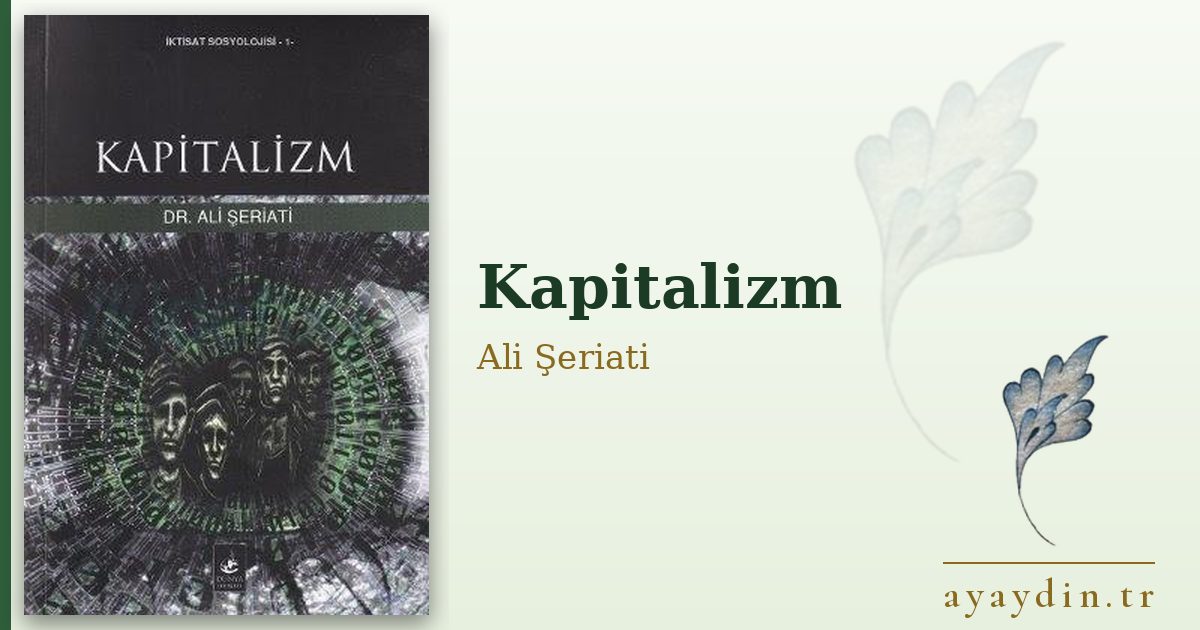 Kapitalizm - Ali Şeriati kitap alıntıları ve sözleri