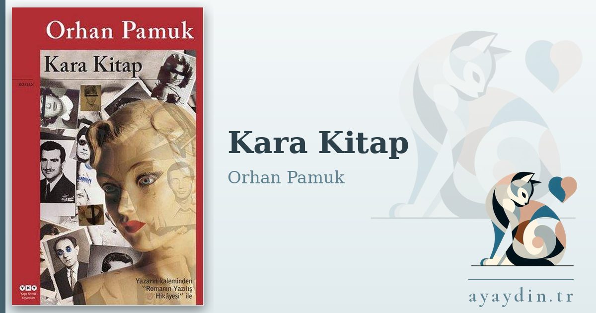 Kara Kitap - Orhan Pamuk kitap alıntıları ve sözleri
