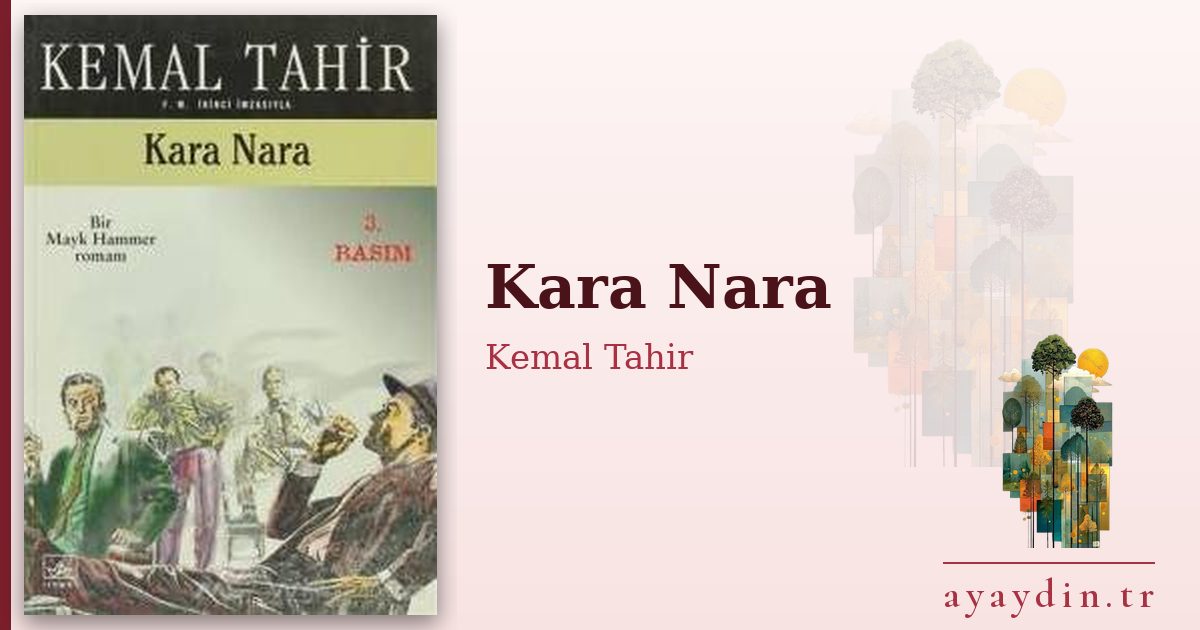 Kara Nara - Kemal Tahir kitap alıntıları ve sözleri