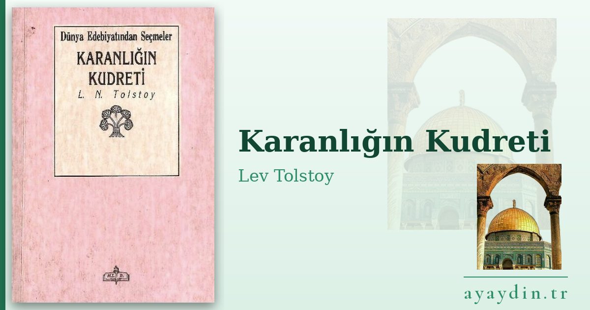 Karanlığın Kudreti - Lev Tolstoy kitap alıntıları ve sözleri