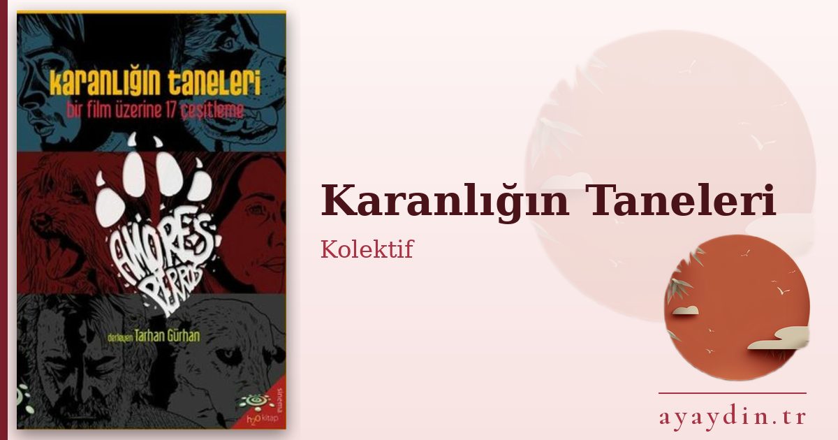 Karanlığın Taneleri - Kolektif kitap alıntıları ve sözleri