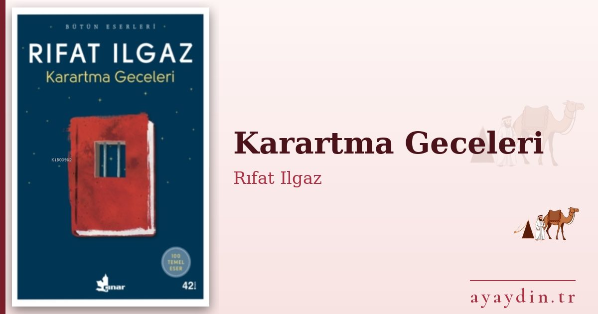 Karartma Geceleri - Rıfat Ilgaz kitap alıntıları ve sözleri