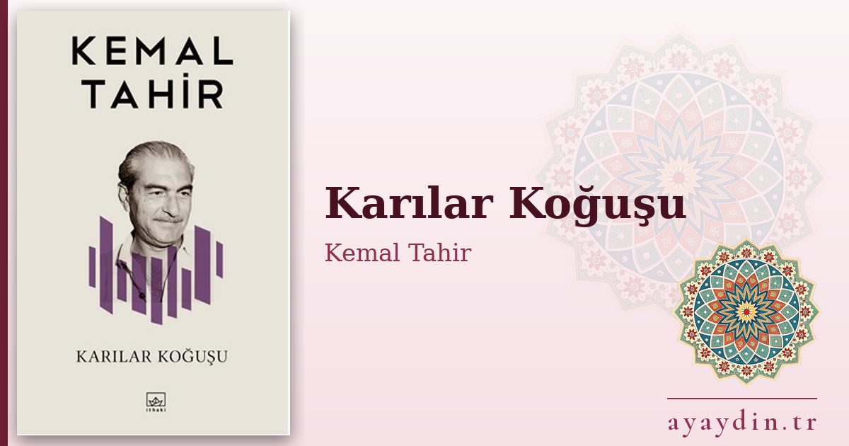 Karılar Koğuşu - Kemal Tahir kitap alıntıları ve sözleri