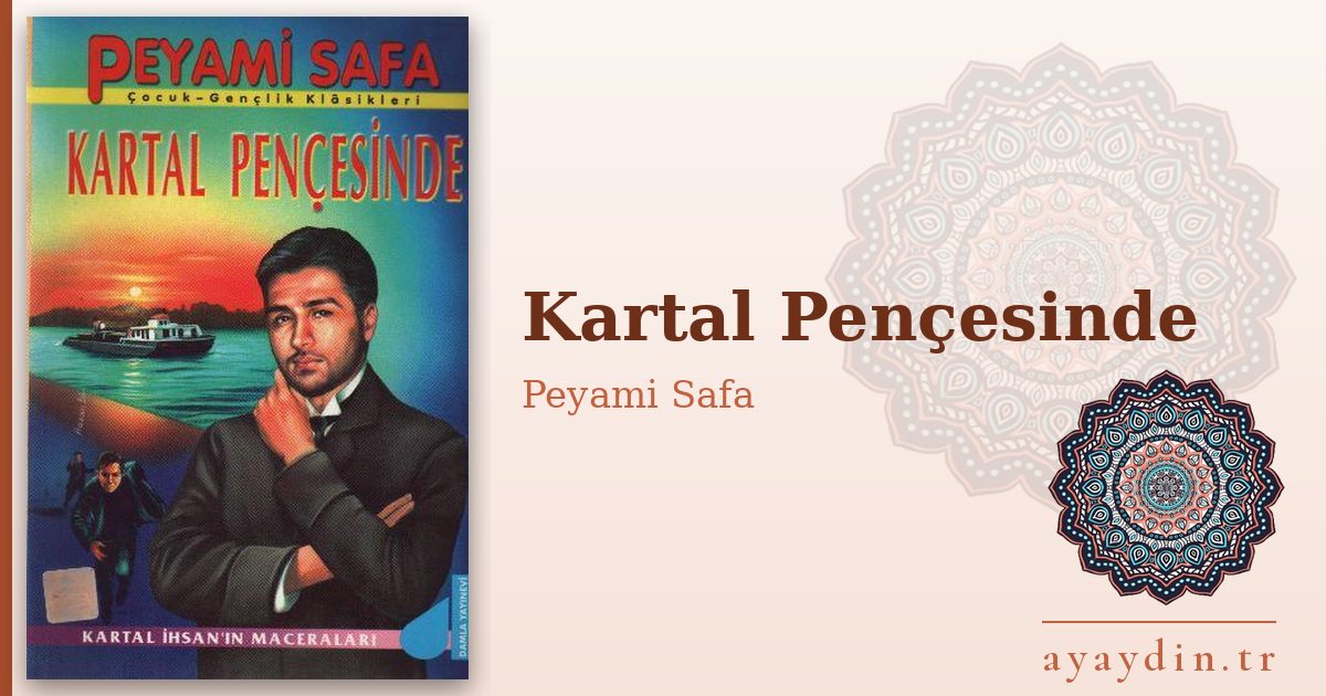 Kartal Pençesinde - Peyami Safa kitap alıntıları ve sözleri