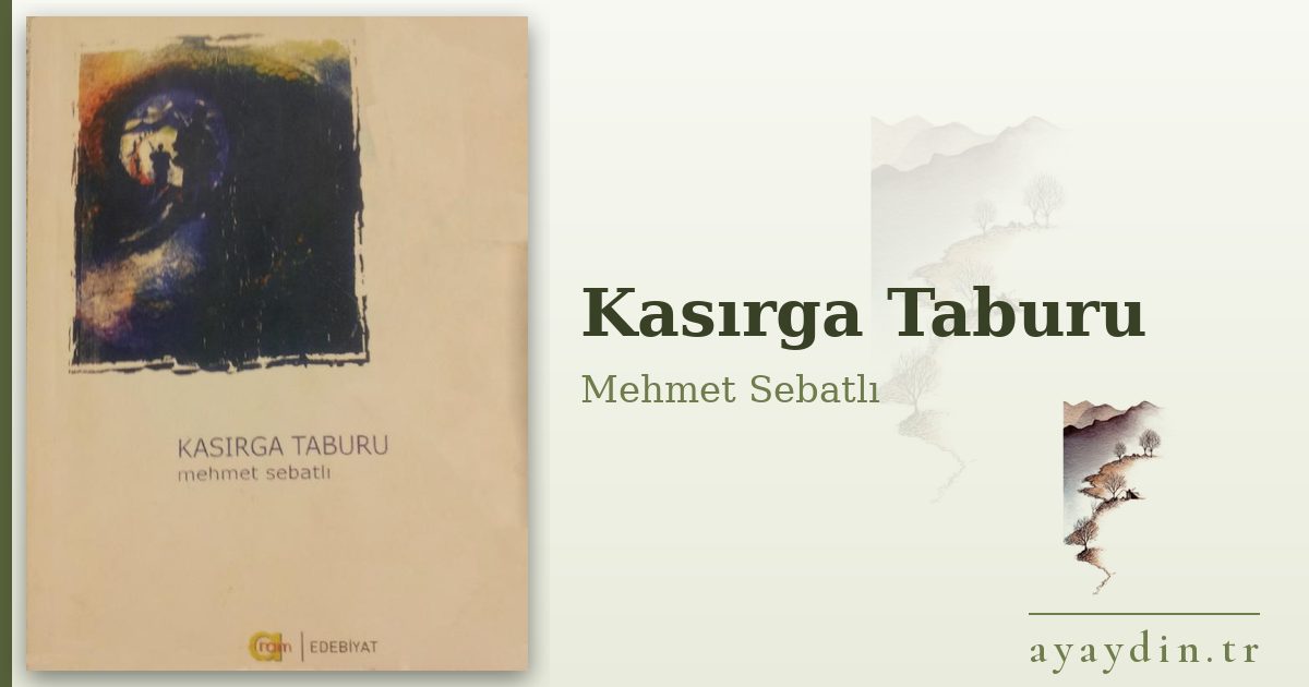 Kasırga Taburu - Mehmet Sebatlı kitap alıntıları ve sözleri