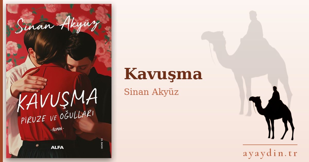 Kavuşma - Sinan Akyüz kitap alıntıları ve sözleri