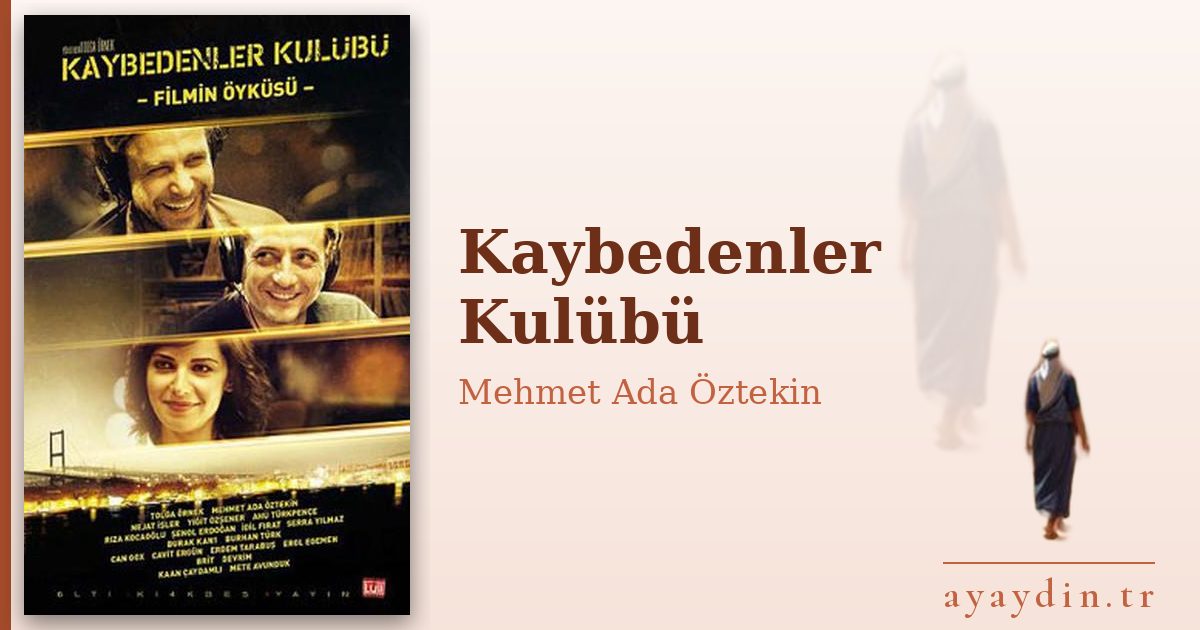 Kaybedenler Kulübü - Mehmet Ada Öztekin kitap alıntıları ve sözleri