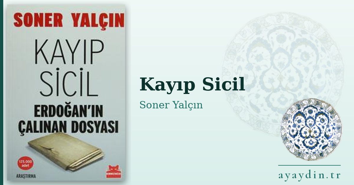 Kayıp Sicil - Soner Yalçın kitap alıntıları ve sözleri