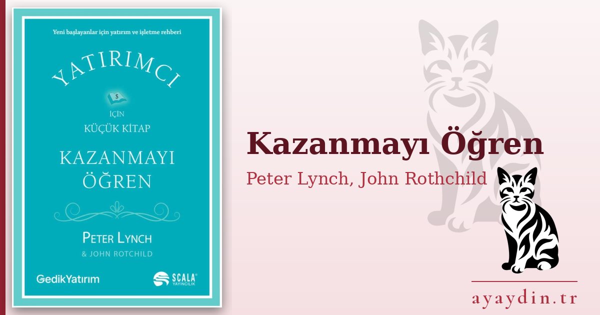 Kazanmayı Öğren - Peter Lynch, John Rothchild kitap alıntıları ve sözleri