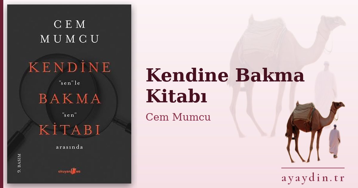 Kendine Bakma Kitabı - Cem Mumcu kitap alıntıları ve sözleri