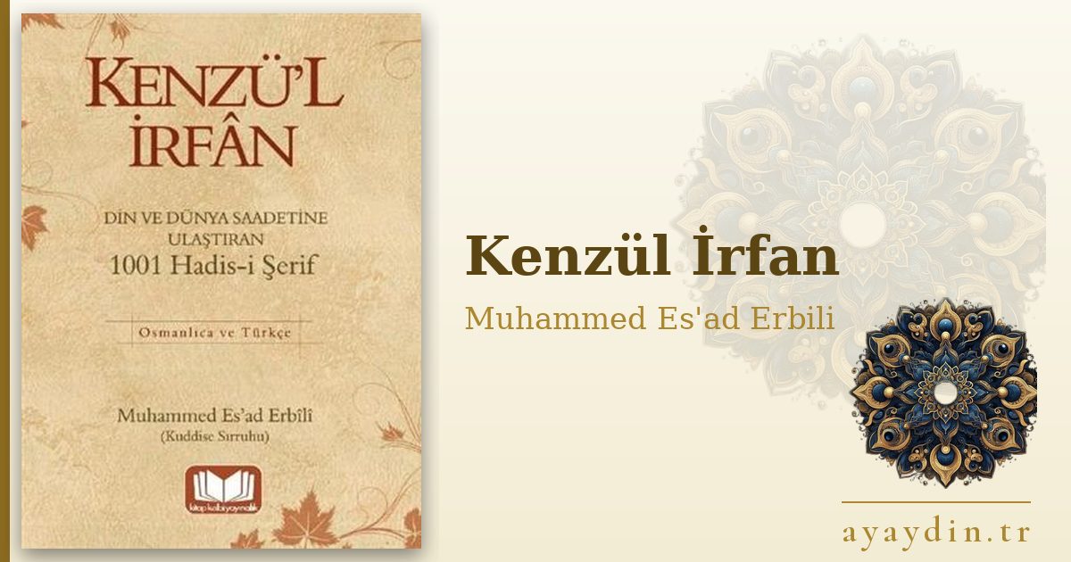 Kenzül İrfan - Muhammed Es'ad Erbili kitap alıntıları ve sözleri