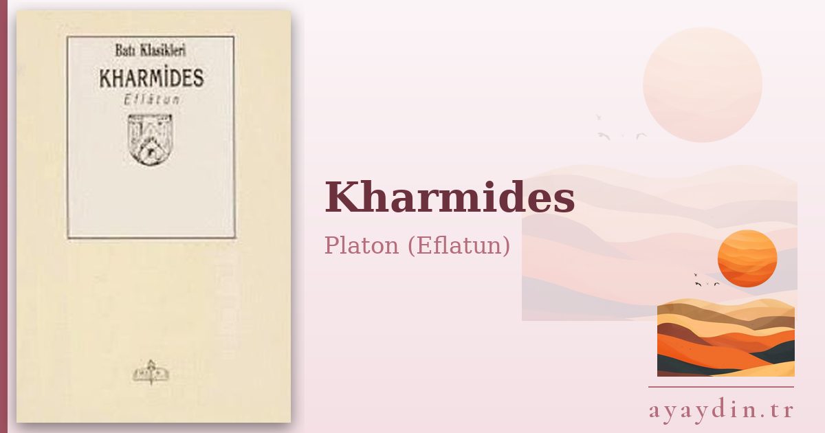 Kharmides - Platon (Eflatun) kitap alıntıları ve sözleri