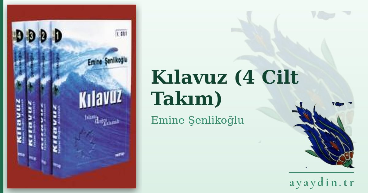 Kılavuz (4 Cilt Takım) - Emine Şenlikoğlu kitap alıntıları ve sözleri