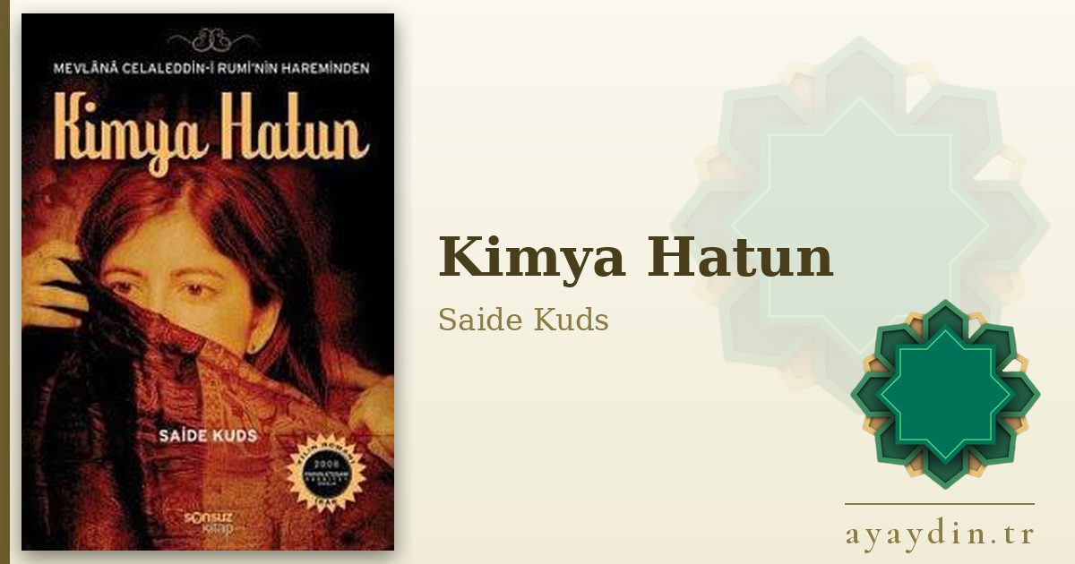 Kimya Hatun - Saide Kuds kitap alıntıları ve sözleri
