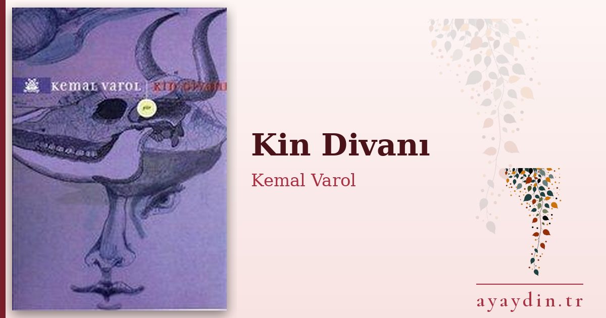 Kin Divanı - Kemal Varol kitap alıntıları ve sözleri