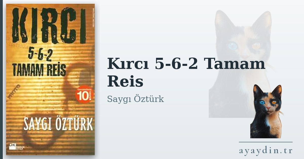 Kırcı 5-6-2 Tamam Reis - Saygı Öztürk kitap alıntıları ve sözleri
