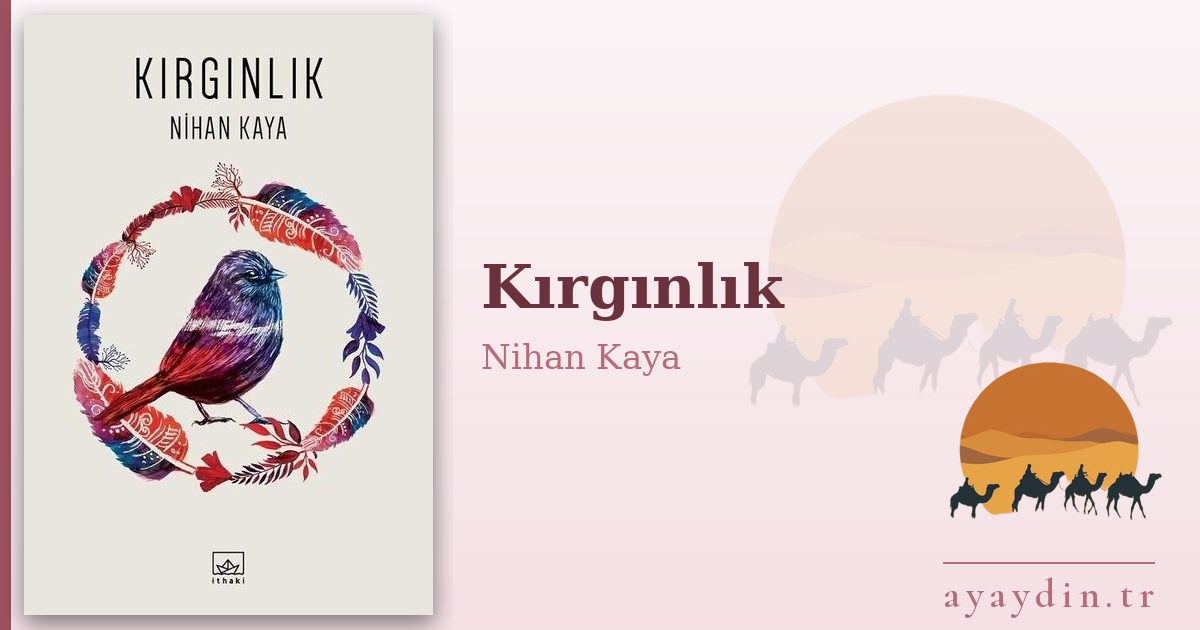 Kırgınlık - Nihan Kaya kitap alıntıları ve sözleri