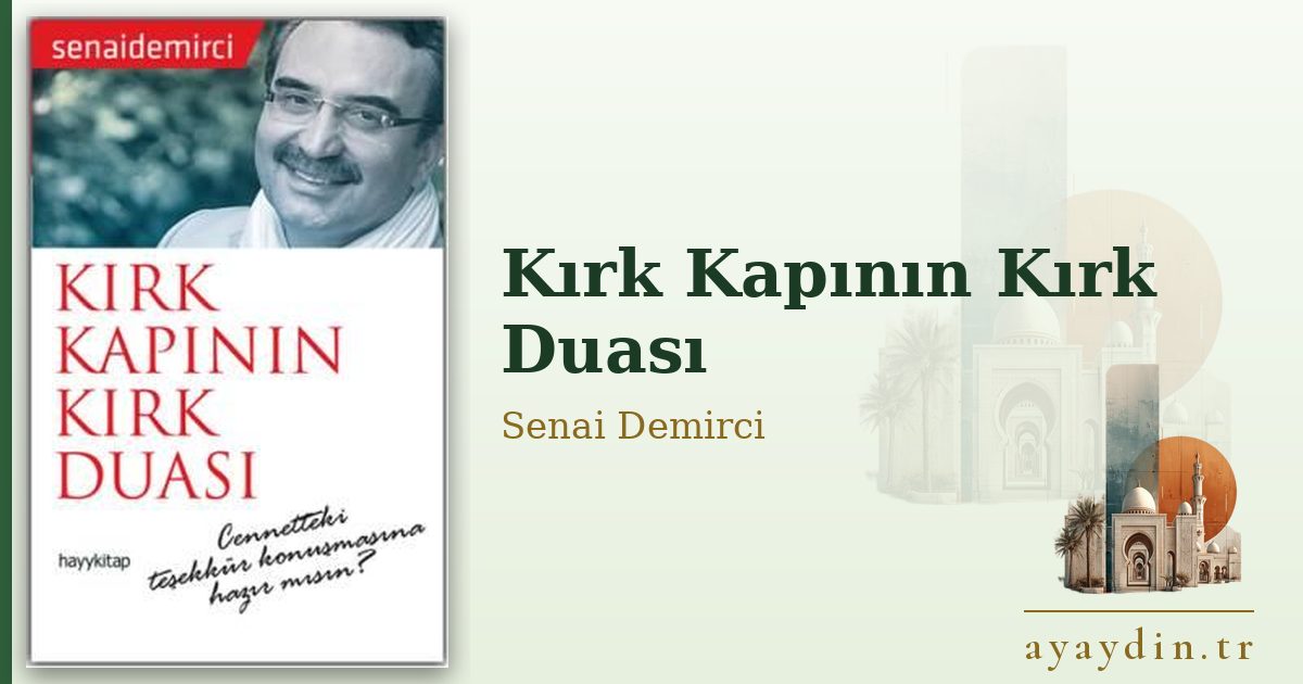 Kırk Kapının Kırk Duası - Senai Demirci kitap alıntıları ve sözleri