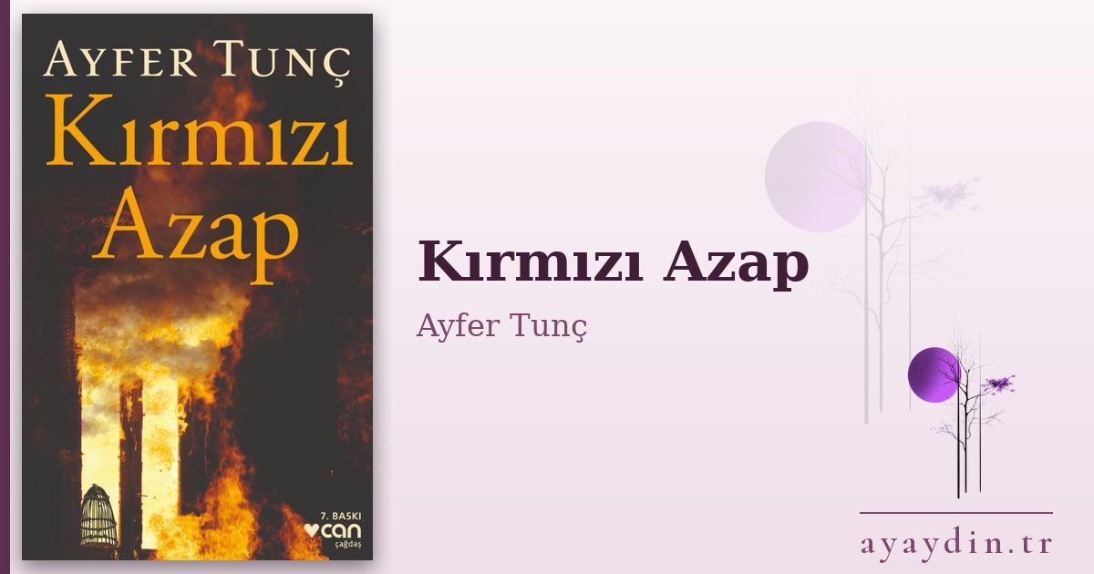 Kırmızı Azap - Ayfer Tunç kitap alıntıları ve sözleri