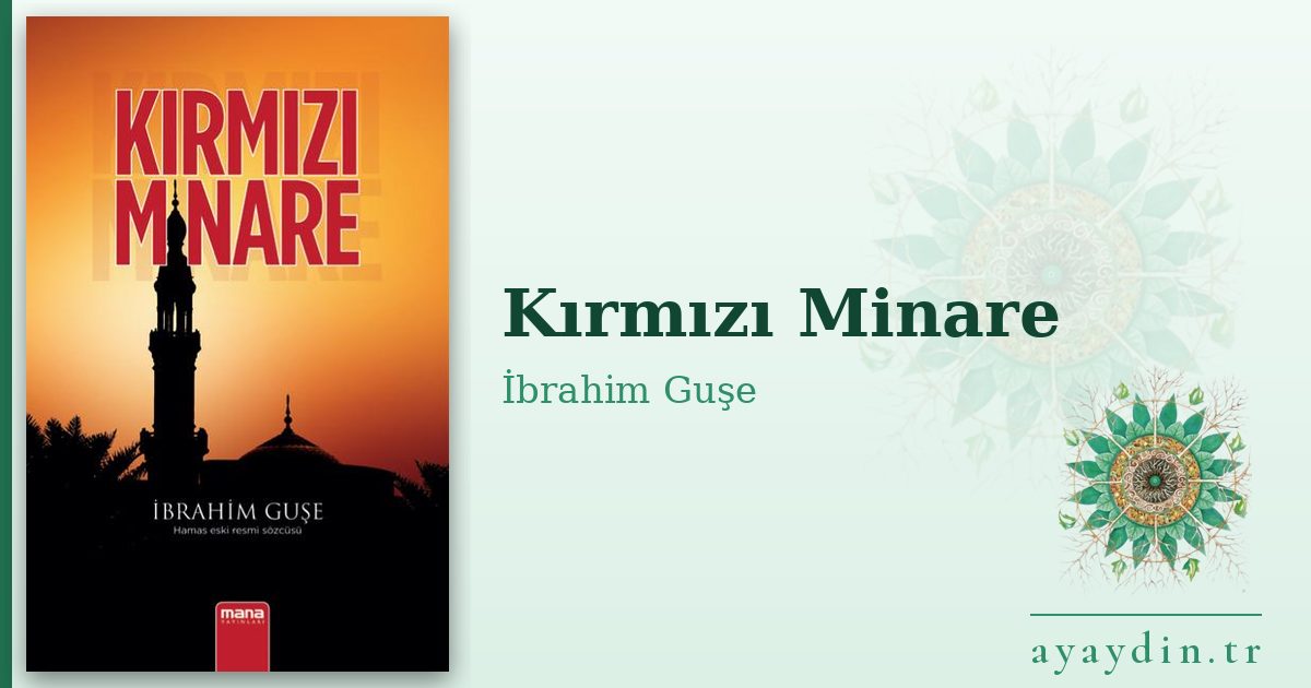 Kırmızı Minare - İbrahim Guşe kitap alıntıları ve sözleri