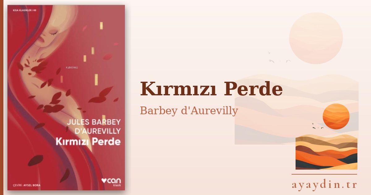 Kırmızı Perde - Barbey d'Aurevilly kitap alıntıları ve sözleri