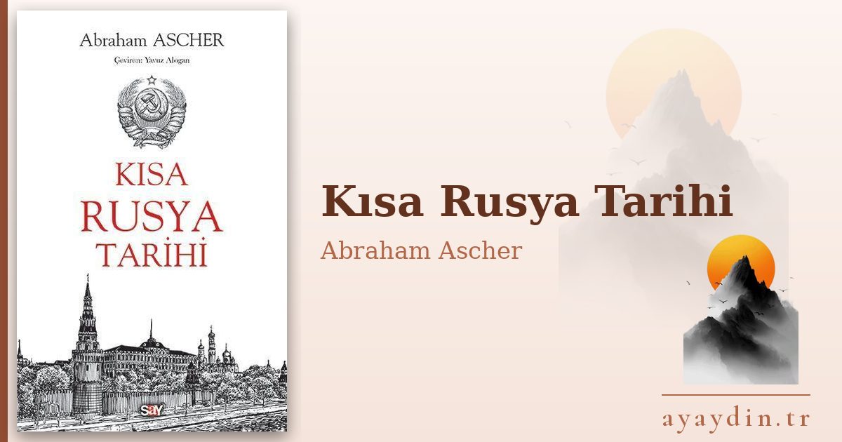 Kısa Rusya Tarihi - Abraham Ascher kitap alıntıları ve sözleri