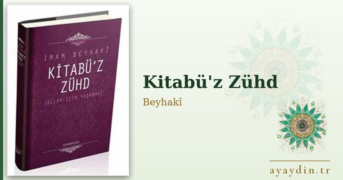 Kitabü'z Zühd - Beyhakî kitap alıntıları ve sözleri