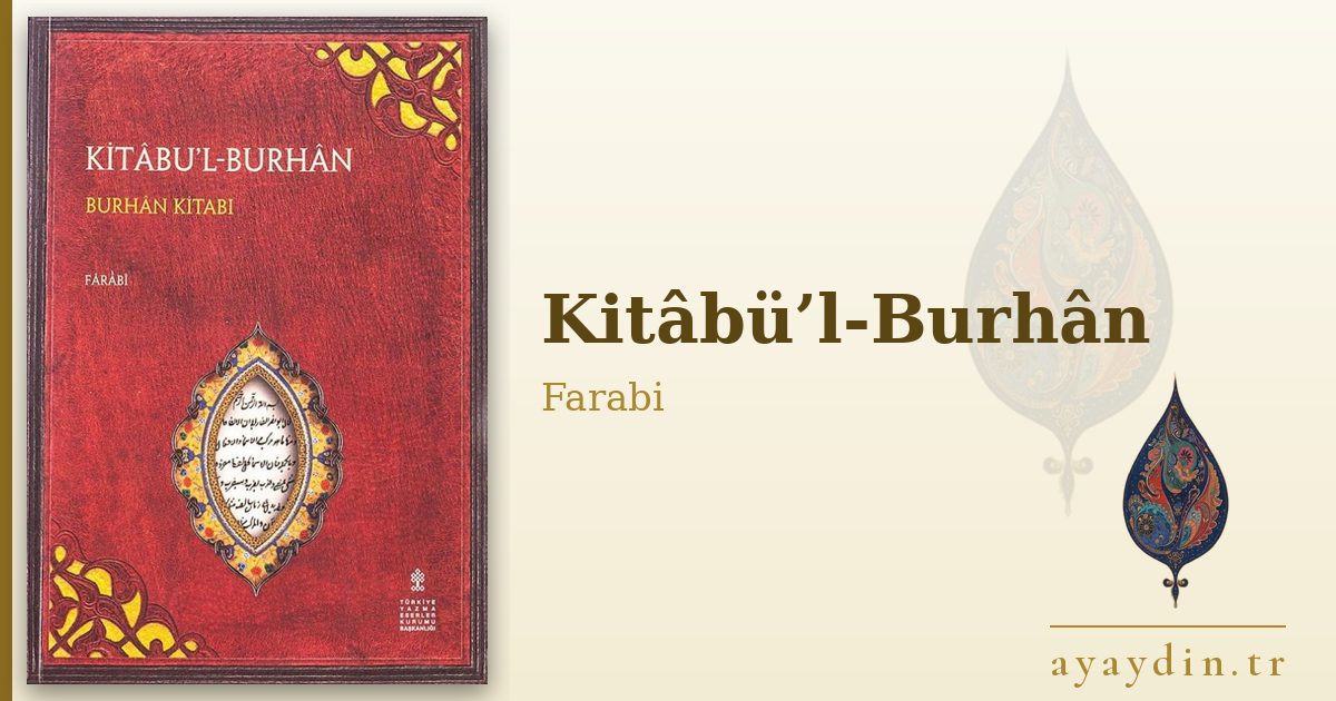 Kitâbü’l-Burhân - Farabi kitap alıntıları ve sözleri