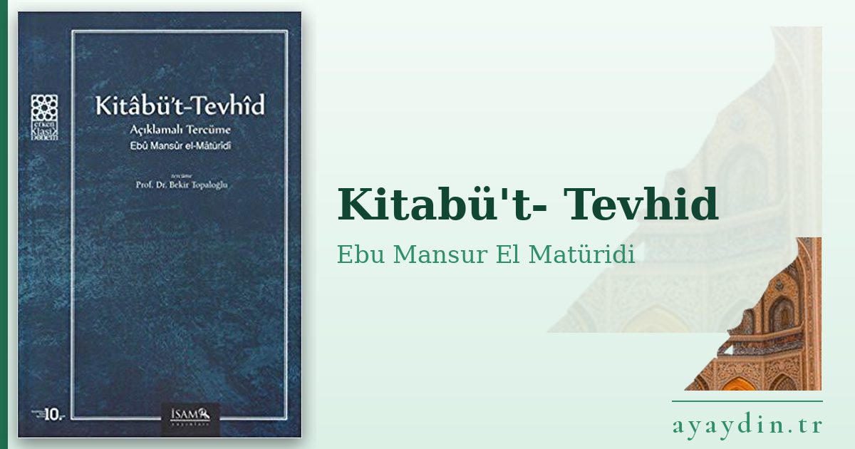 Kitabü't- Tevhid - Ebu Mansur El Matüridi kitap alıntıları ve sözleri