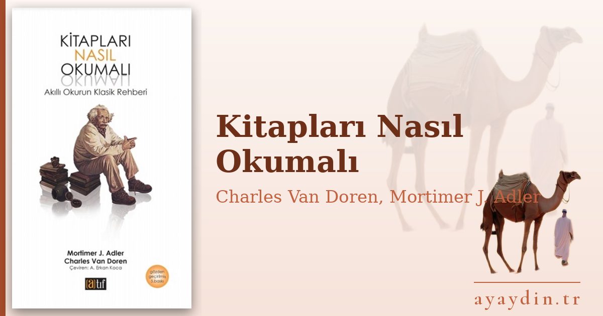 Kitapları Nasıl Okumalı - Charles Van Doren, Mortimer J. Adler kitap alıntıları ve sözleri