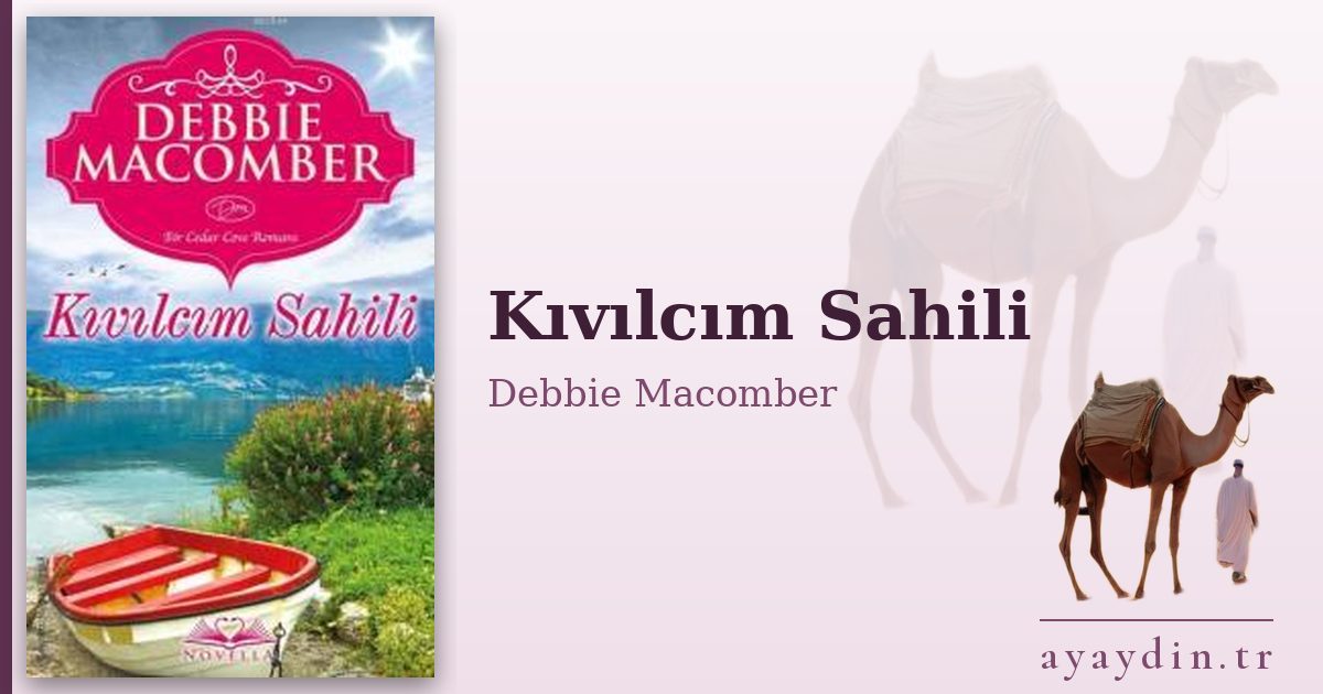 Kıvılcım Sahili - Debbie Macomber kitap alıntıları ve sözleri