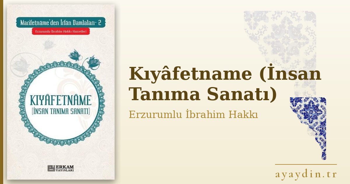 Kıyâfetname (İnsan Tanıma Sanatı) - Erzurumlu İbrahim Hakkı kitap alıntıları ve sözleri