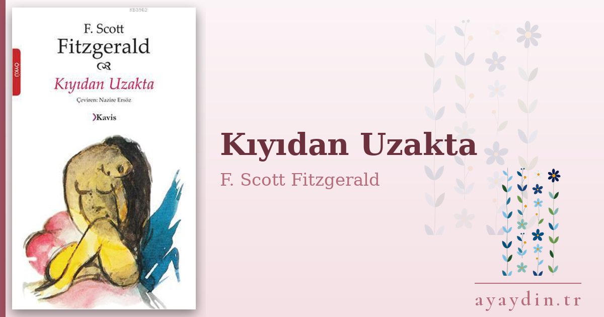Kıyıdan Uzakta - F. Scott Fitzgerald kitap alıntıları ve sözleri