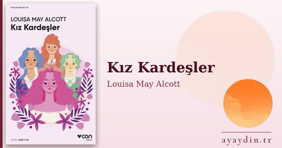 Kız Kardeşler - Louisa May Alcott kitap alıntıları ve sözleri