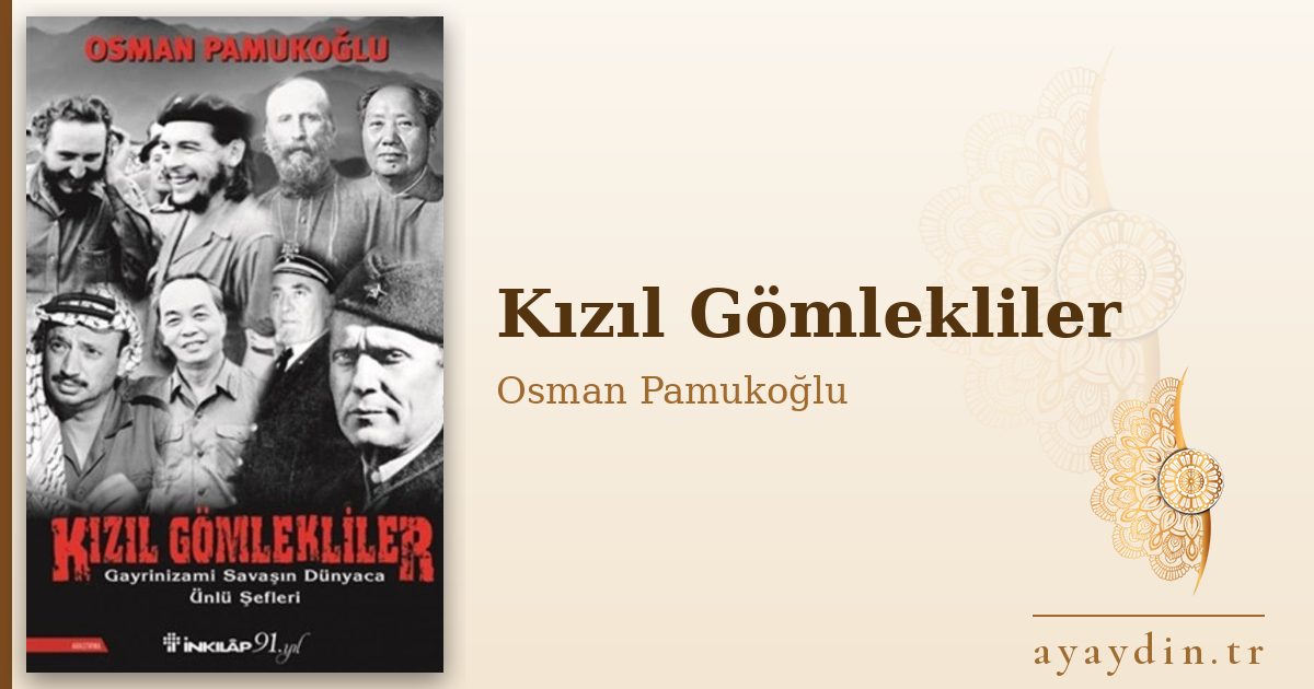 Kızıl Gömlekliler - Osman Pamukoğlu kitap alıntıları ve sözleri