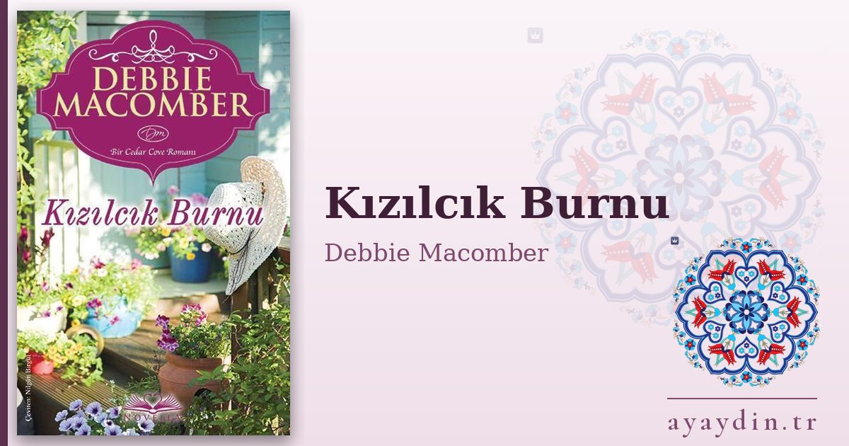 Kızılcık Burnu - Debbie Macomber kitap alıntıları ve sözleri