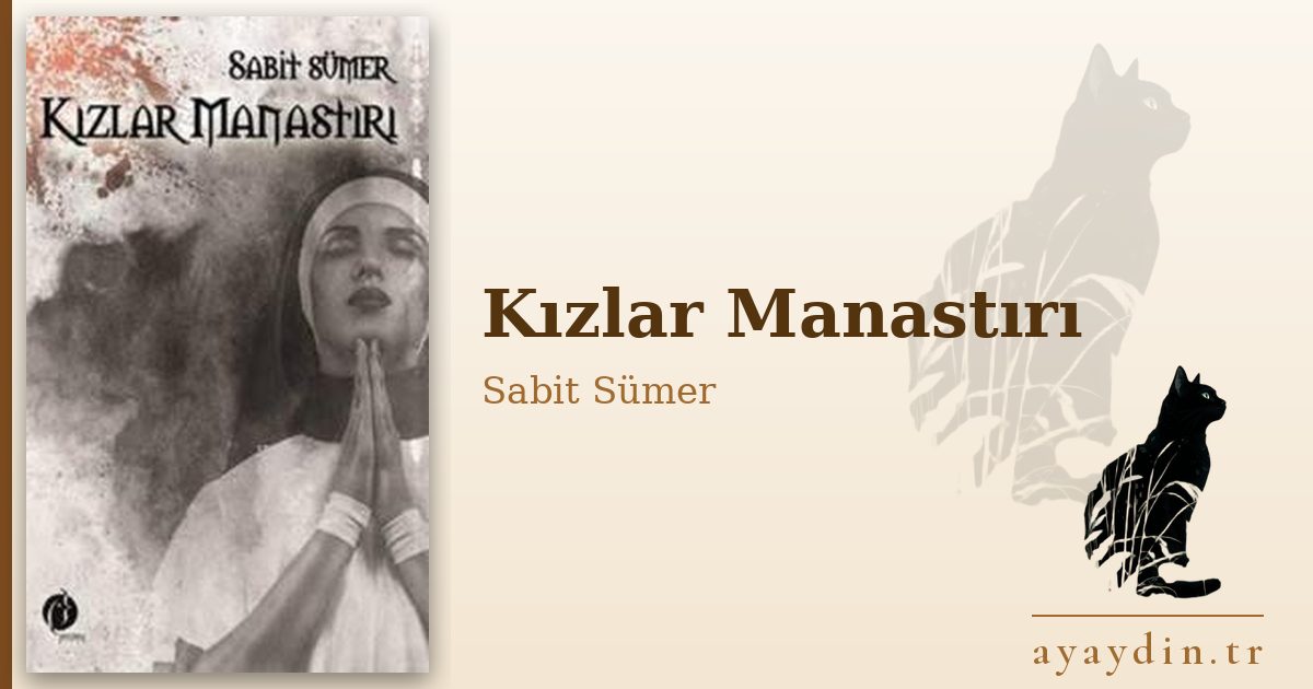 Kızlar Manastırı - Sabit Sümer kitap alıntıları ve sözleri