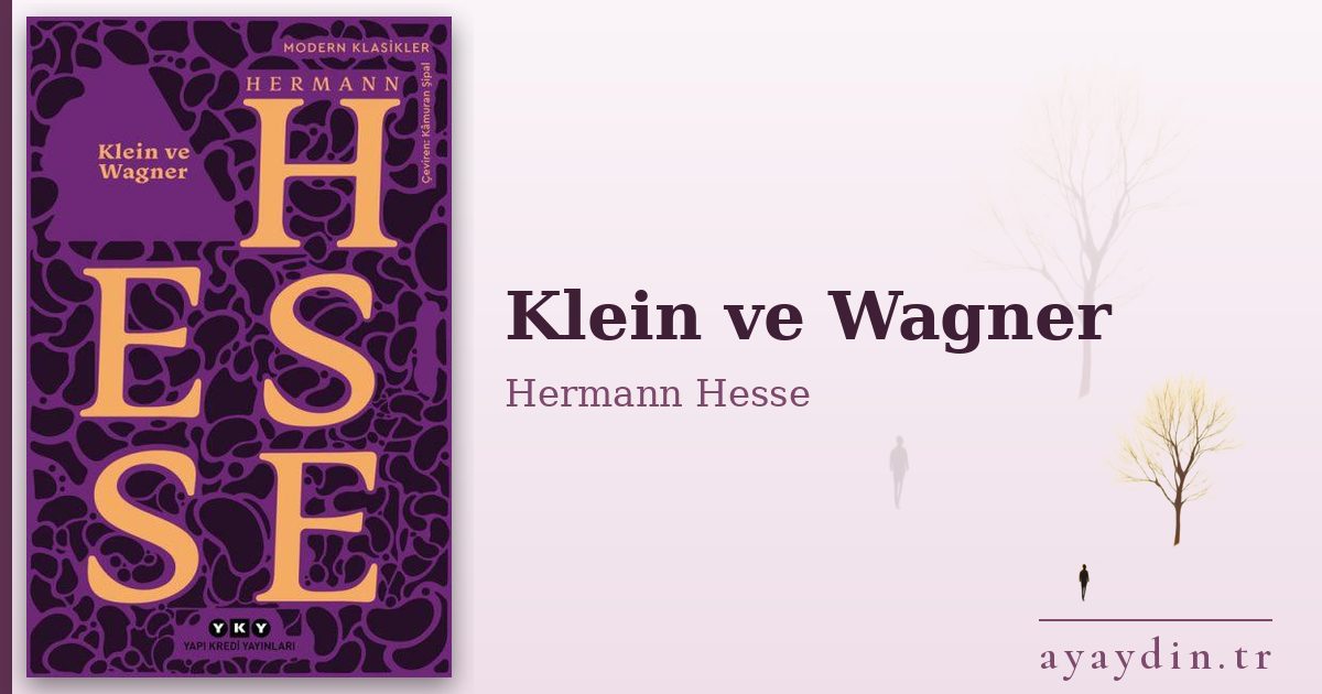 Klein ve Wagner - Hermann Hesse kitap alıntıları ve sözleri