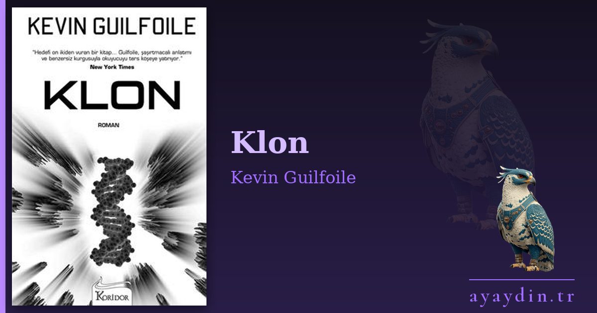 Klon - Kevin Guilfoile kitap alıntıları ve sözleri
