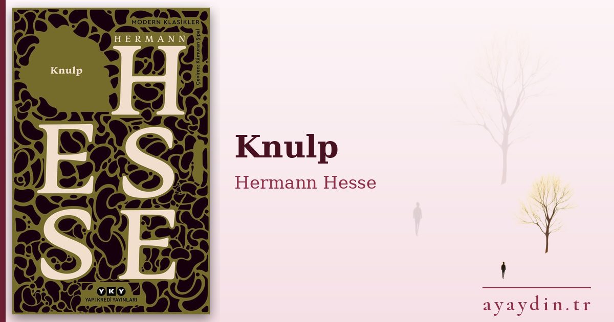 Knulp - Hermann Hesse kitap alıntıları ve sözleri