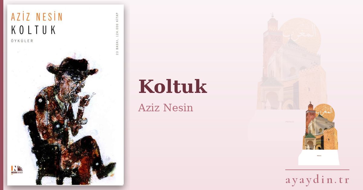 Koltuk - Aziz Nesin kitap alıntıları ve sözleri