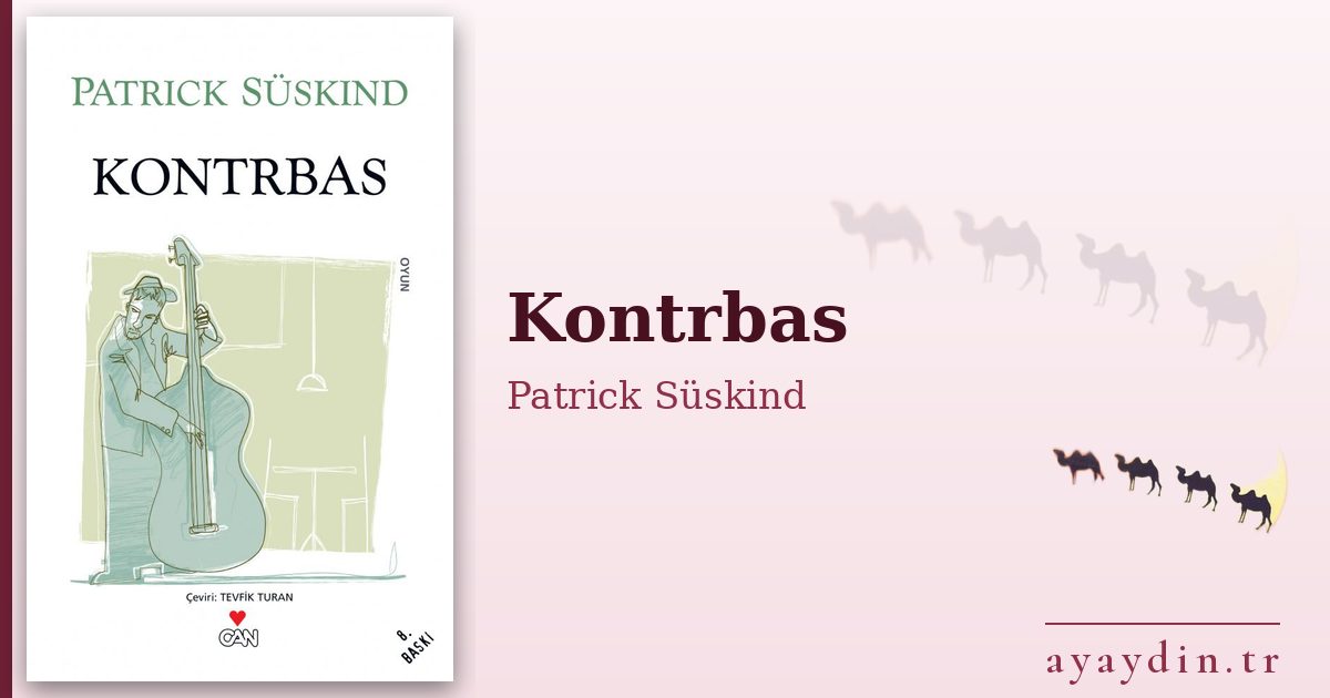 Kontrbas - Patrick Süskind kitap alıntıları ve sözleri