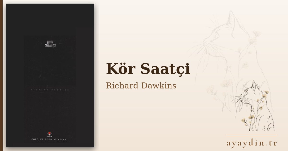 Kör Saatçi - Richard Dawkins kitap alıntıları ve sözleri