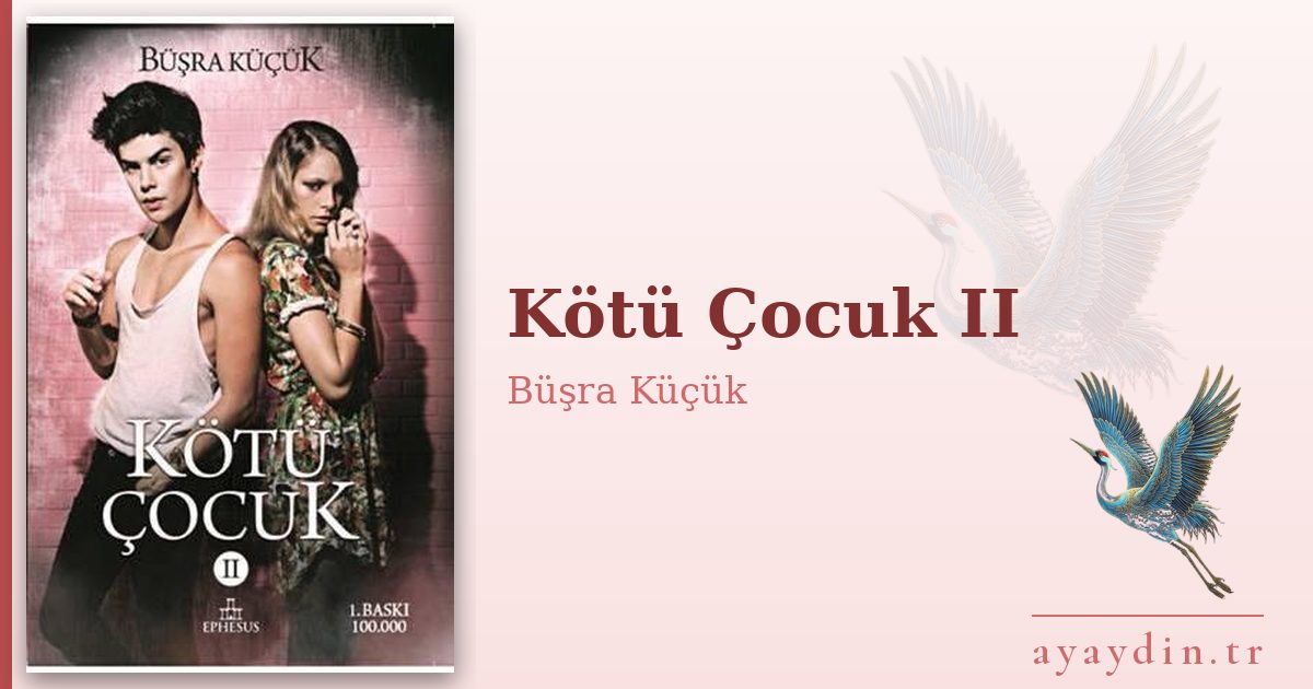 Kötü Çocuk II - Büşra Küçük kitap alıntıları ve sözleri