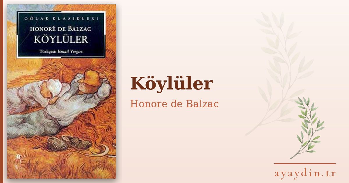 Köylüler - Honore de Balzac kitap alıntıları ve sözleri